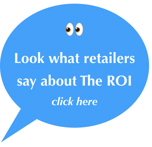 What retailers say about The ROI